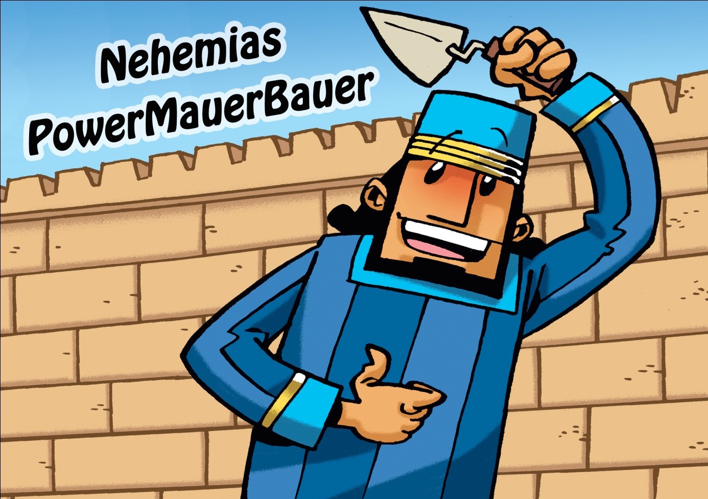 Nehemias PowerMauerBauer